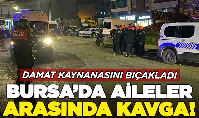 Aileler arasında kavga çıktı! Damat kaynanasını bıçakladı...