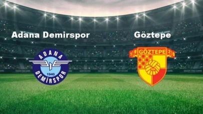 Adana Demirspor - Göztepe Maçı Ne Zaman?