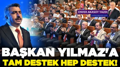 Başkan Yılmaz'a tam destek hep destek!