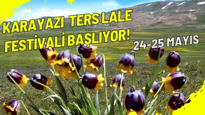 Karayazı ters lale festivali başlıyor