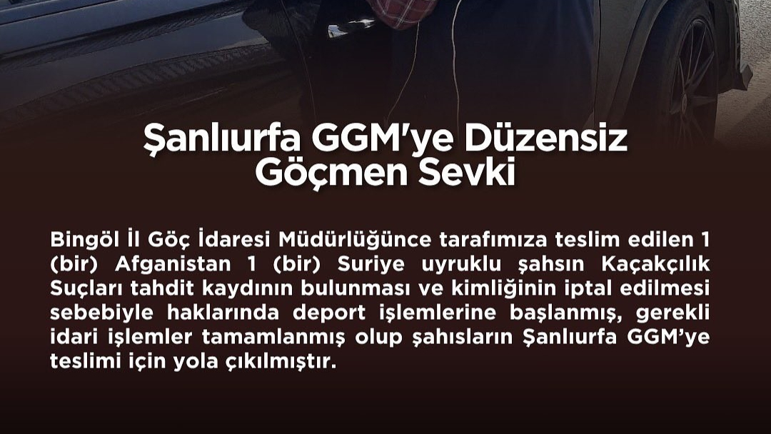 Bingöl’de yabancı uyruklu 2 şahsın sınır dışı edilmesi kararı