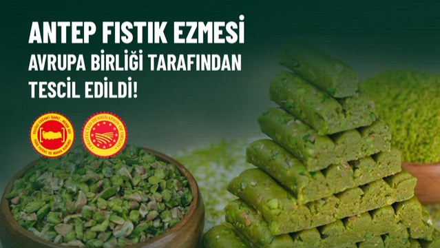 Antep Fıstık Ezmesi'ne Avrupa Birliği'nden tescil
