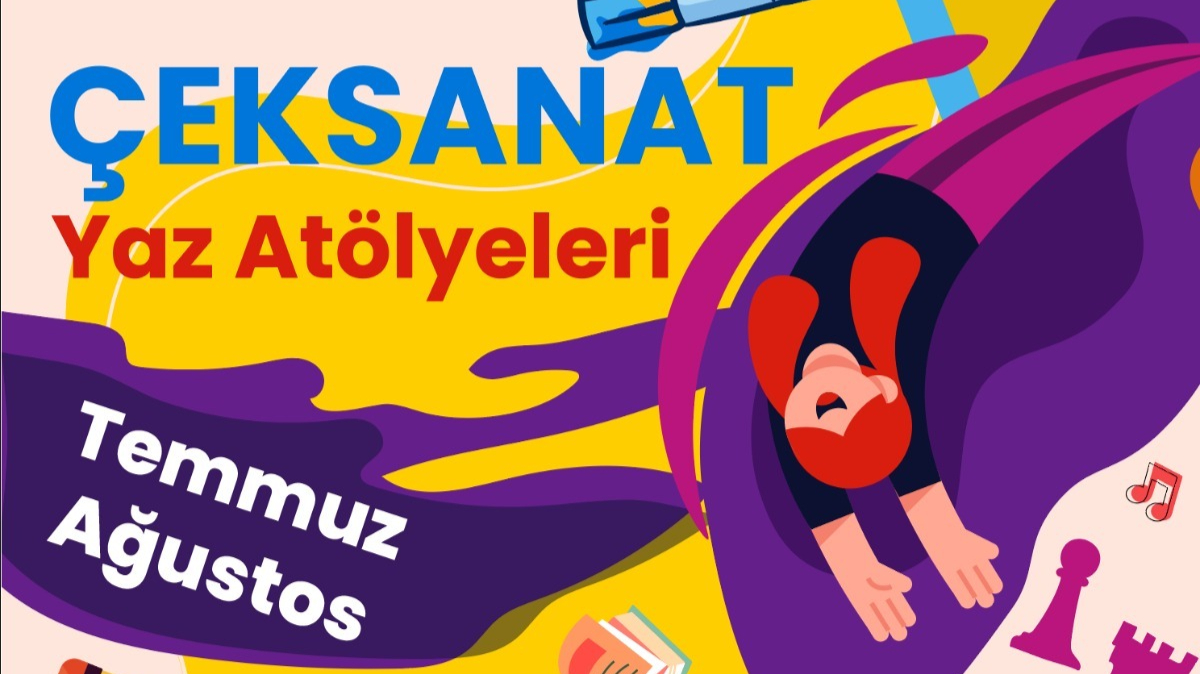 ÇEKSANAT’tan yaz boyunca sanat dolu atölyeler