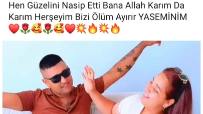 Ölmeden iki gün önce ki paylaşım: ''Bizi ölüm ayırır''