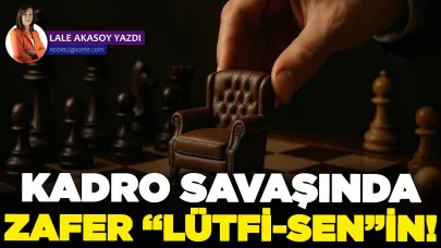 Kadro savaşında zafer Lütfi-Sen'in