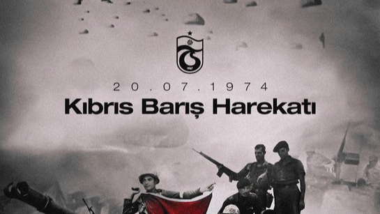 Trabzonspor Kıbrıs Barış Harekatı'nı unutmadı