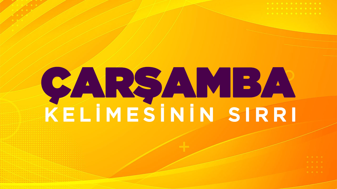 "Çarşamba" kelimesinin sırrı: Haftanın 3'üncü gününün adı neden "4'üncü günden geliyor?"
