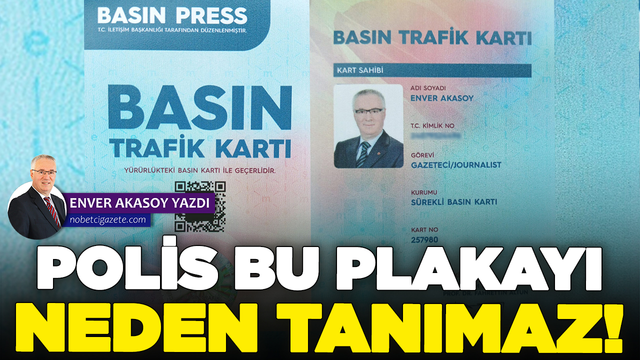 Bursa Emniyeti ‘’Basın Trafik Kartı’’nı neden yok sayıyor!